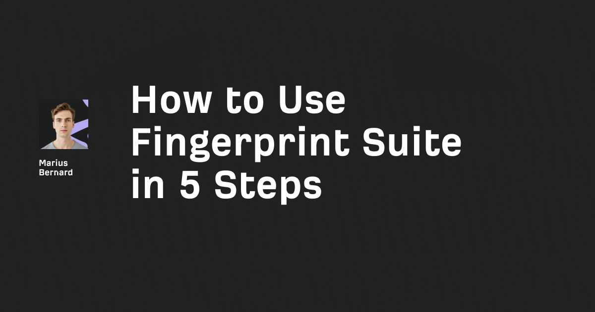 How to Use fingerprint-suite in 5 Steps in 2025
