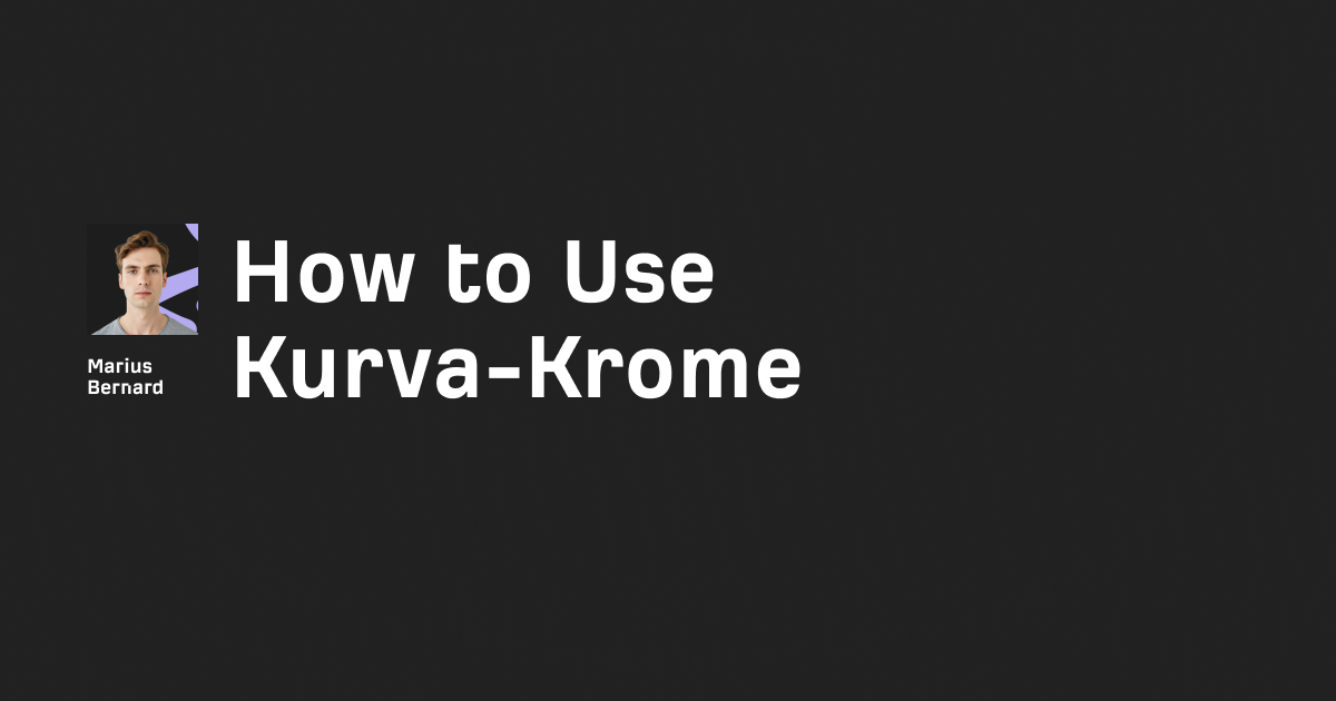 How to Use Kurva-Krome