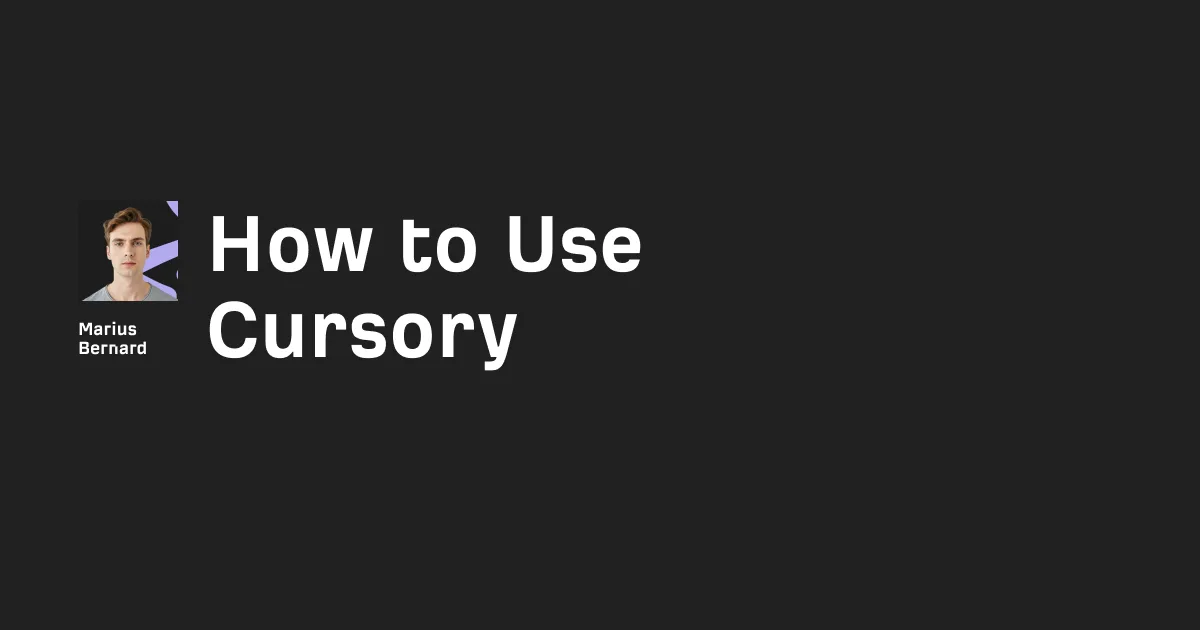 How to Use Cursory in 2026