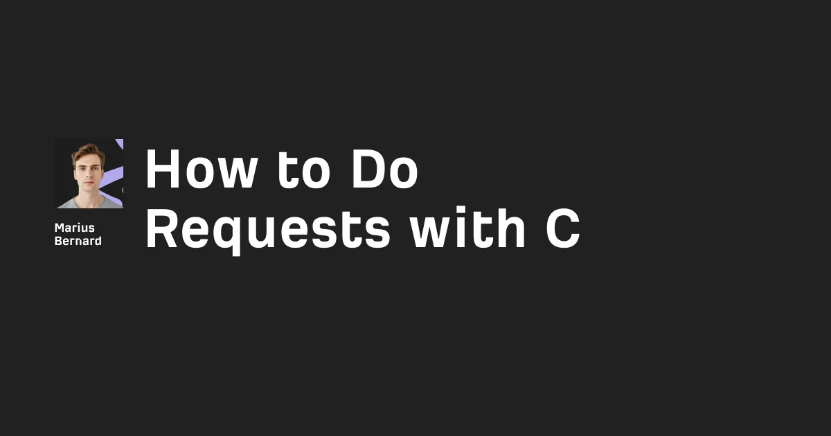 How to Do Requests with C