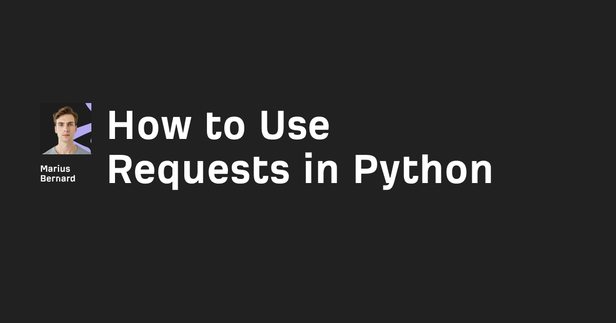 How to Use Requests in Python