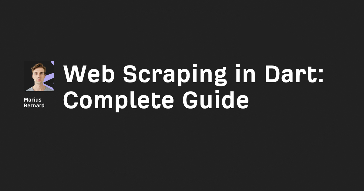 How to Do Web Scraping in Dart: A Complete 2026 Guide