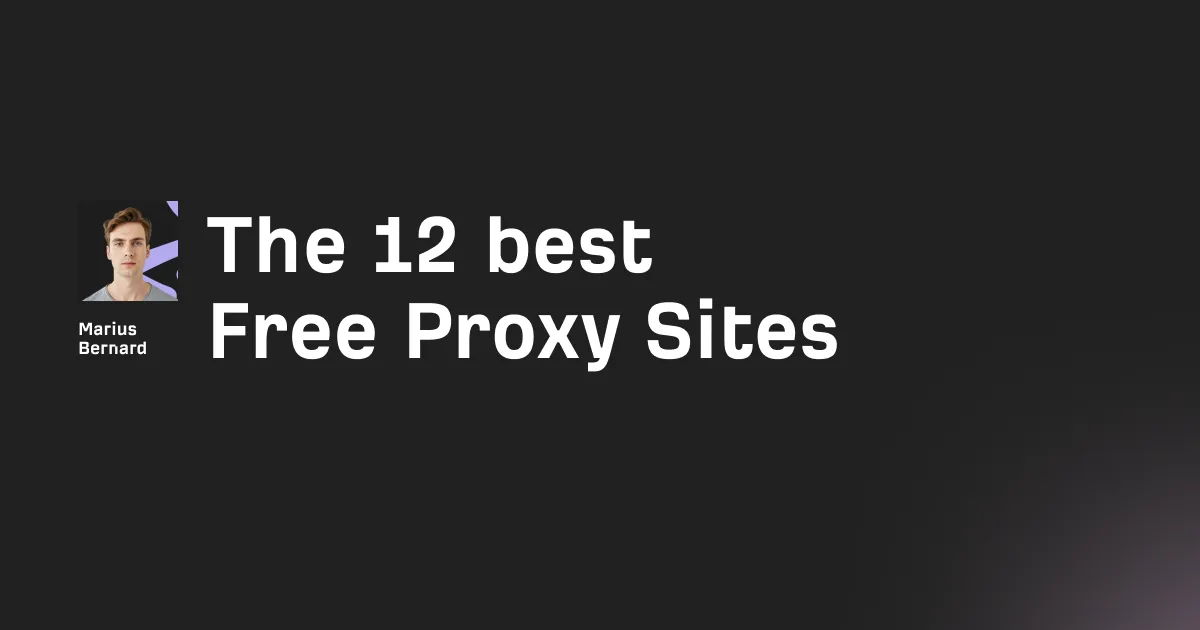 The 10 best Free Proxy Sites in 2026