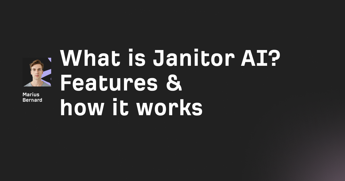 What is Janitor AI? Features & how it works in 2026