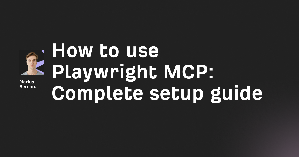 How to use Playwright MCP: Complete setup guide