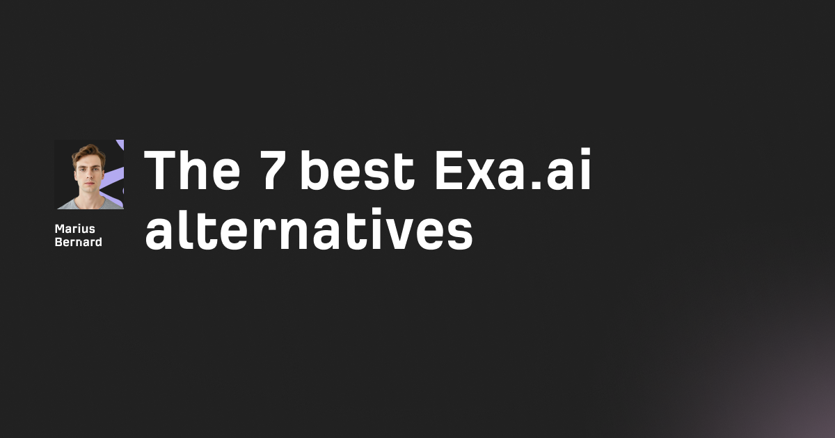 The 7 best Exa.ai alternatives in 2026