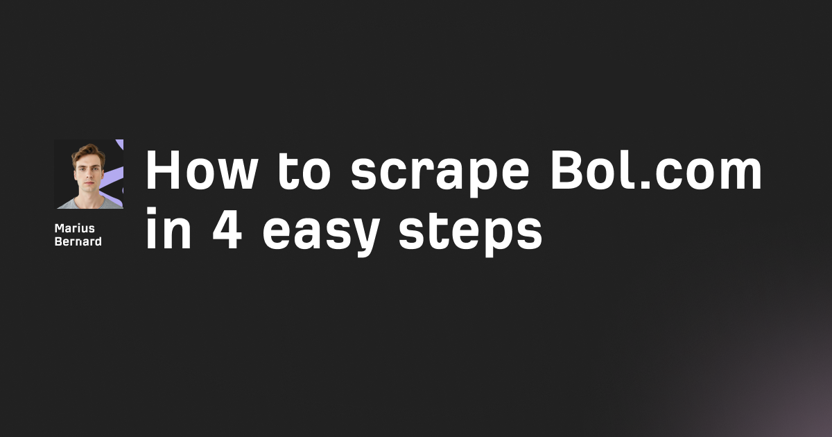 How to scrape Bol.com in 4 easy steps